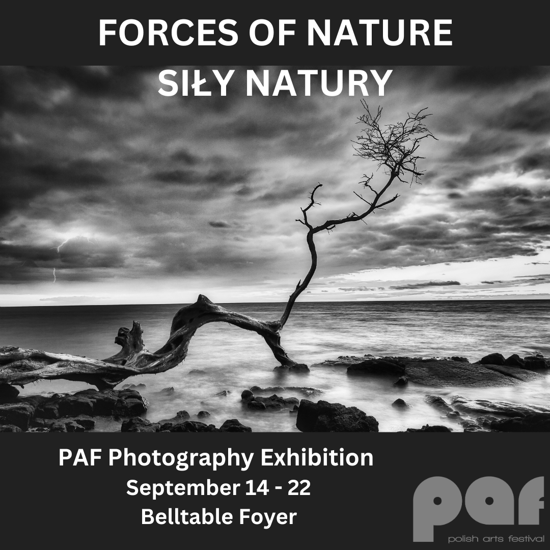 PAF Photography Exhibition “Forces of Nature – Siły Natury”